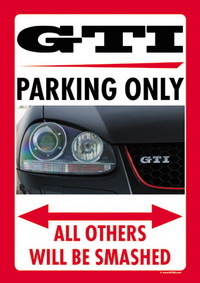GTI PARKING ONLY US-Style Parkschild